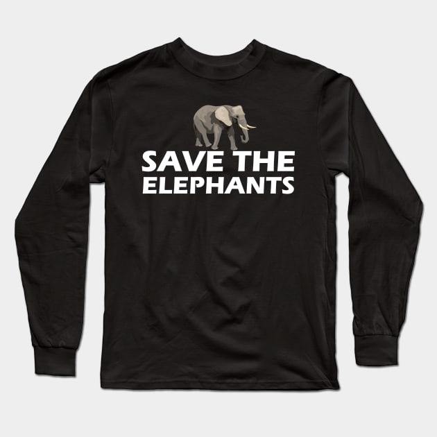 Elephant - Save the elephants Long Sleeve T-Shirt by KC Happy Shop